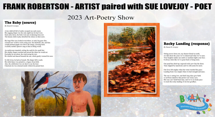Frank Robertson Artist paired with Sue Lovejoy Poet - 2023 BVAA Art-Poetry Show