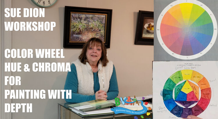 Understanding Color Hue and Chroma to bring Depth to your Art with Sue Dion