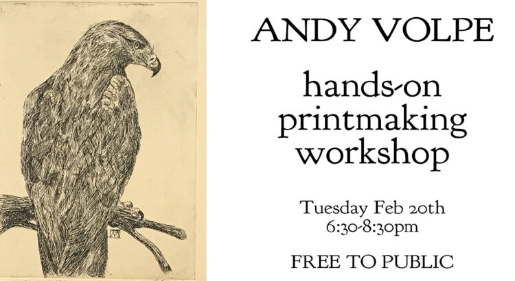Andy Volpe Printmaking Workshop