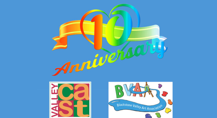 Happy 10th Anniversary to the BVAA – ValleyCAST Collaboration!